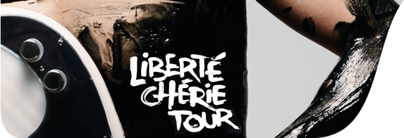 Lire la suite à propos de l’article Liberté Chérie Tour