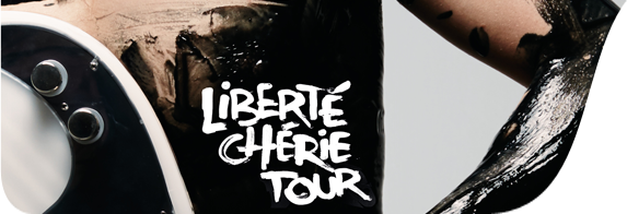 You are currently viewing Liberté Chérie Tour